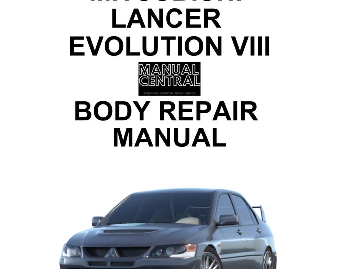 Mitsubishi Lancer Evolution Evo VIII 8 - Body Repair Manual