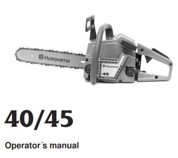 Husqvarna Chainsaw - 40 45 Operator Manual