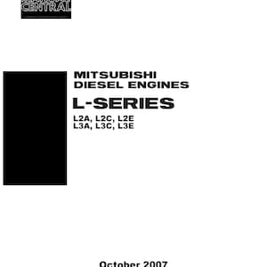 Mitsubishi L series - L2A L2C L2E L3A L3C L3E - October 2007 Revision - Workshop Service Repair Manual