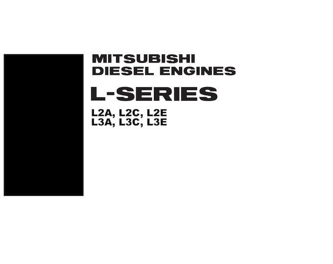 Mitsubishi L series - L2A L2C L2E L3A L3C L3E - October 2007 Revision - Workshop Service Repair Manual