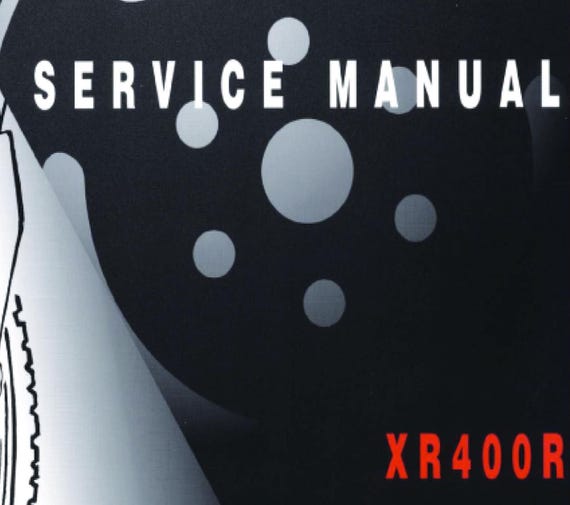Honda XR400R - 1996 1997 1998 1999 2000 2001 - Workshop Service Repair Manual