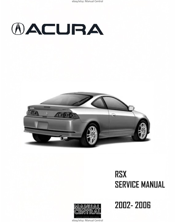 Acura RSX - 2002 2003 2004 2005 2006 - Workshop Service Repair Manual