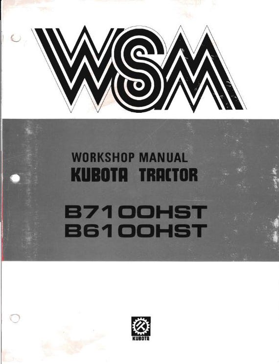 Kubota Tractor B6100HST B7100HST Workshop Service Repair Manual