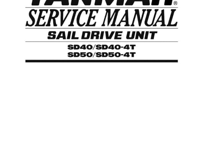 Yanmar Sail Drive Unit - SD40 SD50 4T - Service Workshop Repair Manual