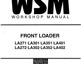 Kubota Front Loader - LA271 LA301 LA351 LA401 LA272 LA302 LA352 LA402 - Workshop Service Repair Manual