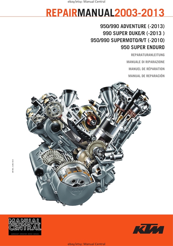 KTM 2003 - 2013 - 950 990 Adventure - Super Duke R - Supermoto /R/T - Super Enduro - Engine Workshop Service Repair Manuals