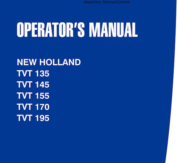 New Holland - TVT 135 145 155 170 195 Operator Manual