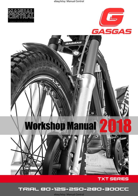 Gasgas 2018 Txt Series - Trial 80 125 250 280 300 - Workshop Service Repair Manual