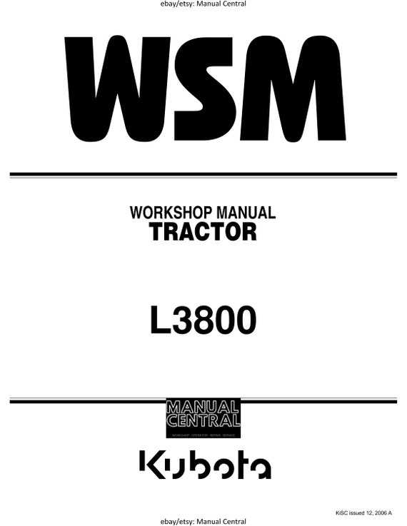 Kubota Tractor - L3800- Workshop Service Repair Manual - 2006 Publication