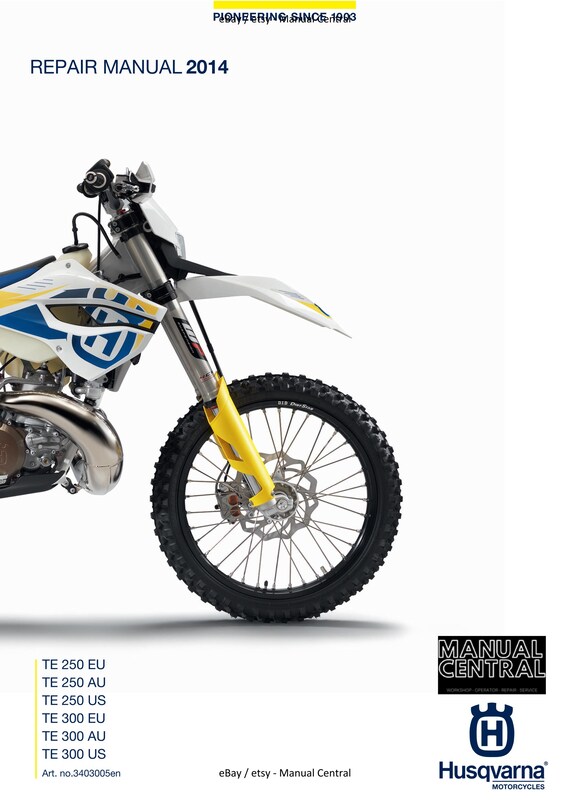 Husqvarna 2014 - TE 250 300 Eu Au Us- Service Workshop Repair Manual