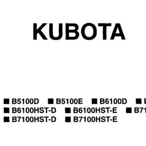 May include: White background with the black word "KUBOTA" at the top. Below, the word "Models" is followed by a list of tractor model numbers: B5100D, B5100E, B6100D, B6100E, B6100HST-D, B6100HST-E, B7100D, B7100HST-D, and B7100HST-E.