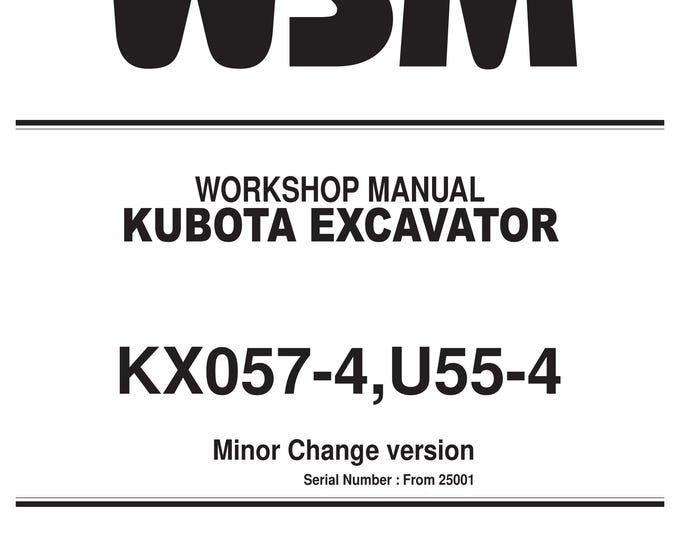 Kubota Excavator - KX057-4 U55-4 - Minor Change Edition 2021 - Service Chapter - Workshop Service Repair Manual