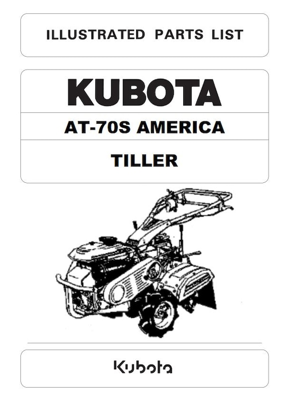 Kubota Tiller - AT-70S America - Illustrated Parts Manual