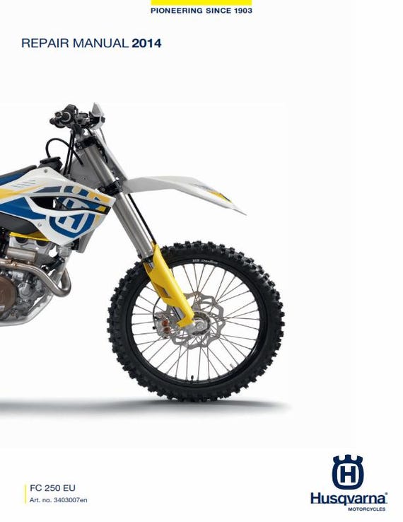 Husqvarna 2014 - FC 250 - Service Workshop Repair Manual