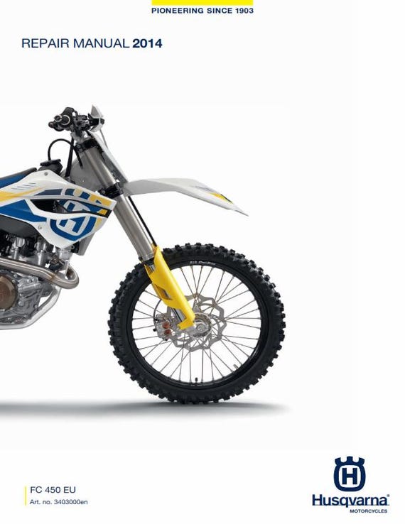 Husqvarna 2014 - FC 450 - Service Workshop Repair Manual