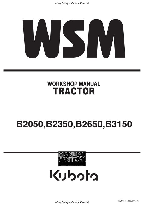 Kubota Tractor - B2050 B2350 B2650 B3150 - Workshop Service Repair Manual - 2014 Edition