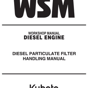 Kubota Diesel Engine - DPF - Diesel Particulate Filter Handling Manual - Workshop Manual