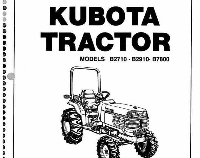 Kubota Tractor - B2710 B2910 B7800 - Operator Manual