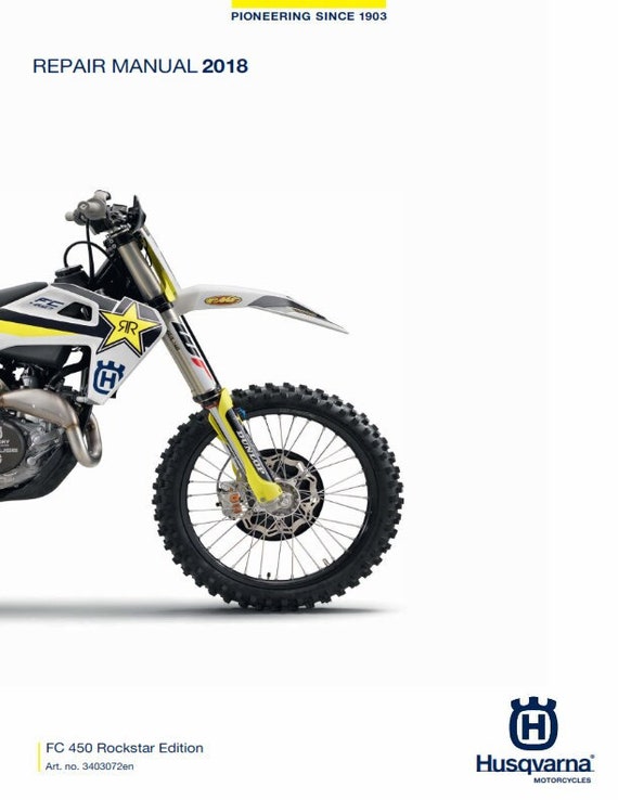 Husqvarna 2018 - FC 450 Rockstar Edition - Workshop Service Repair Manual