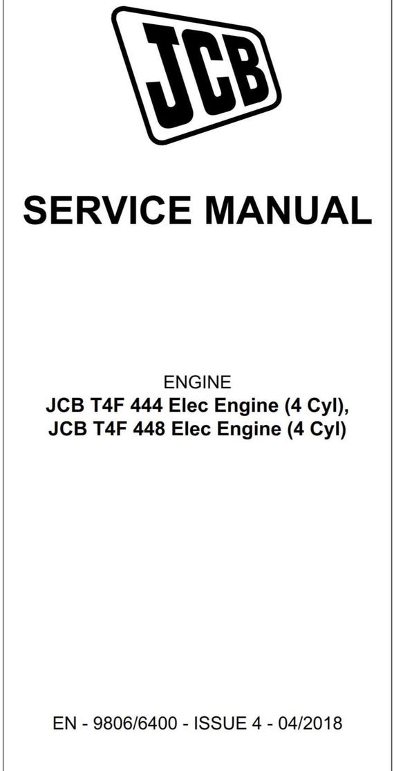 JCB T4F 444 448 Elec Engine (4 Cyl) - Service Workshop Repair Manual