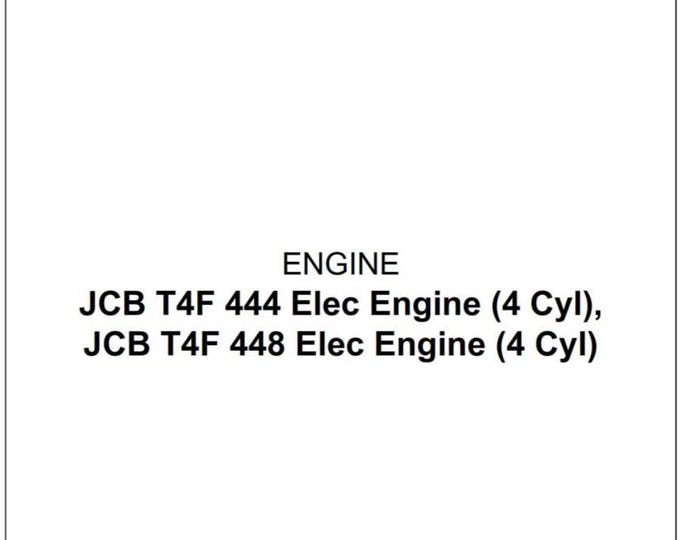 JCB T4F 444 448 Elec Engine (4 Cyl) - Service Workshop Repair Manual