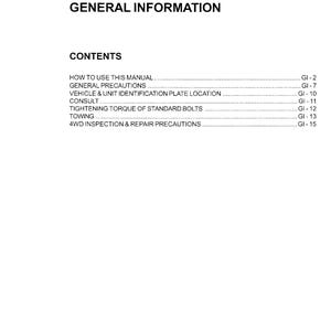 Peut inclure: Un document noir et blanc avec le titre "SECTION GI INFORMATIONS G&Eacute;N&Eacute;RALES" et une liste de contenus avec des num&eacute;ros de page. Le contenu comprend "Comment utiliser ce manuel", "Pr&eacute;cautions g&eacute;n&eacute;rales", "Emplacement de la plaque d'identification du v&eacute;hicule et de l'unit&eacute;", "Consulter", "Couple de serrage des boulons standard", "Remorquage" et "Inspection et pr&eacute;cautions de r&eacute;paration 4WD".