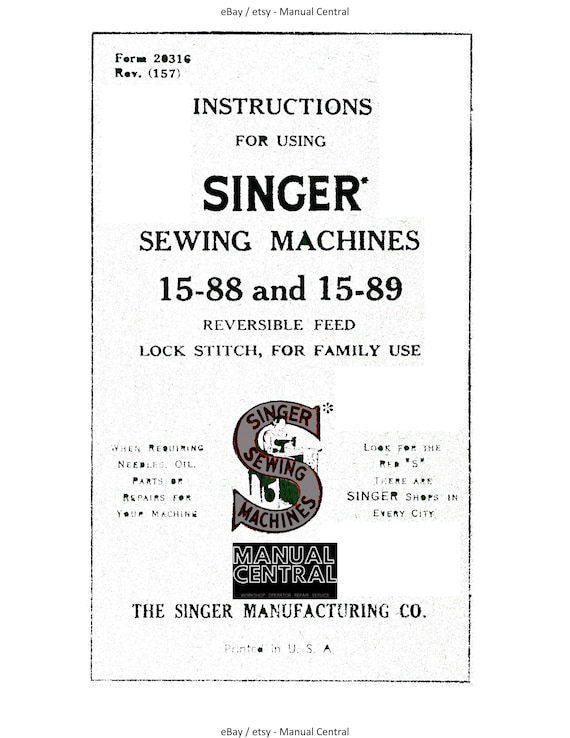 Singer - 15 - 15-88 15-89 Sewing Machine - Instruction User Manual