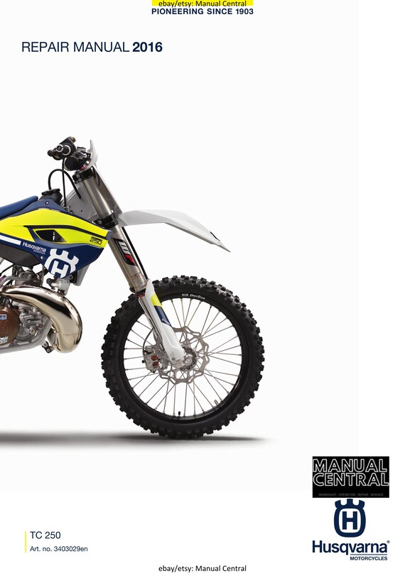 Husqvarna 2016 - TC 250 - Service Workshop Repair Manual
