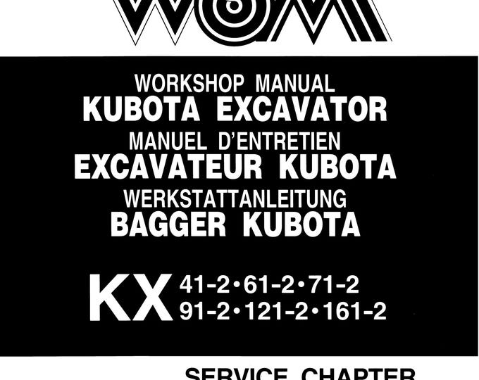 Kubota Excavator - KX 41-2 61-2 71-2 91-2 121-2 161-2 - Service Chapter - Workshop Service Repair Manual