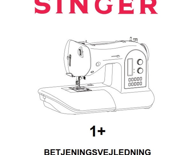 Singer 1+ Plus - betjeningsvejledning instruktionsbok bruksanvisning käyttöohje instruction manual