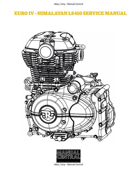 Royal Enfield Euro IV Himalayan LS410 Service Workshop Repair Manual 2017 Edition
