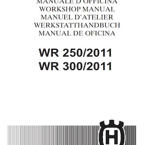 Husqvarna 2011 2012 2013 - WR 250 300 - Service Workshop Repair Manual