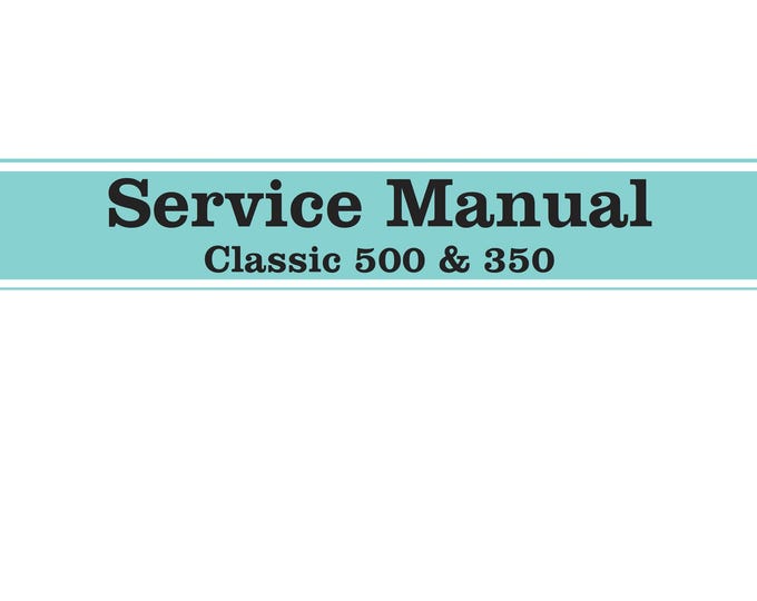Royal Enfield Classic 500 and 350 Service Workshop Repair Manual 2009 Edition
