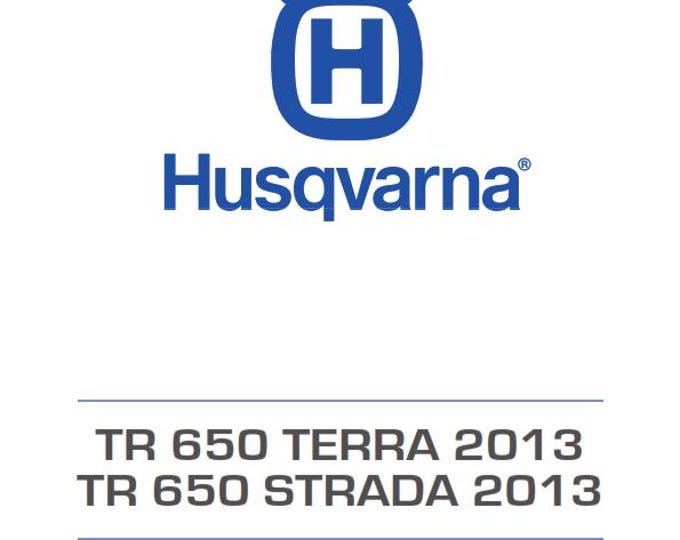 Husqvarna 2013 - TR 650 Terra Strada - Service Workshop Repair Manual