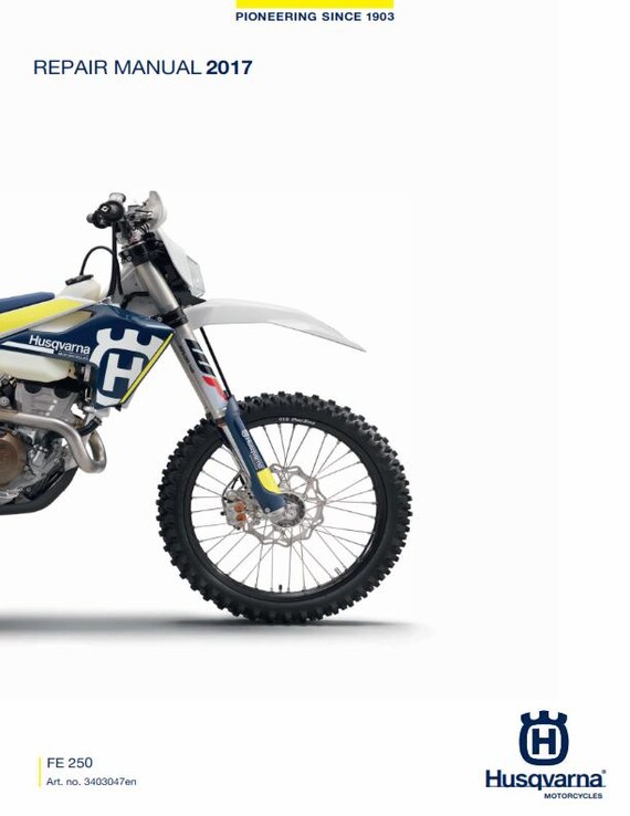 Husqvarna 2017 - FE 250 - Service Workshop Repair Manual