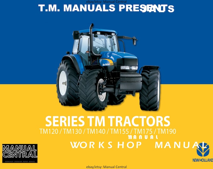 New Holland - TM Series TM120 TM130 TM140 TM155 TM175 TM190 - Workshop Service Repair Manual