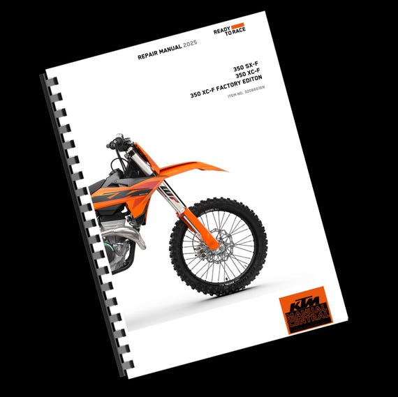 Printed - KTM 2025 - 350 Sx-f Xc-f Factory Edition - Service Workshop Repair Manual