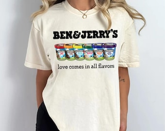 Maglietta divertente Ben and Jerry Love Comes In All Flavors, maglietta del mese dell&#39;orgoglio, maglietta LGBTQ, maglietta della parata dell&#39;orgoglio, maglietta unisex LGBTQ