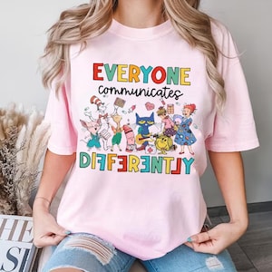 Everyone Communicates Differently Shirt, Autism Awareness Shirt, Dr Seuss Tshirt, Autism Acceptance Tee