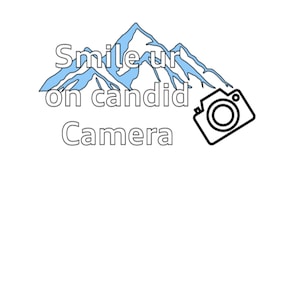Puede incluir: Una ilustración en blanco y negro de una cordillera con el texto "Smile ur on candid Camera" en blanco.