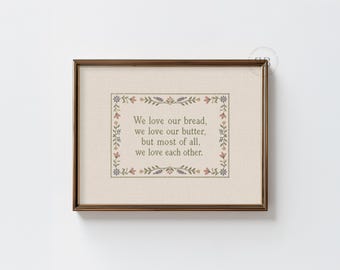 Cottage keuken muurkunst, print we Love Our Bread We Love Our Butter, familiecitaat decor, nr. 2195