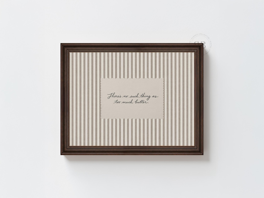 Butter Kitchen Quote Print, Neutral Farmhouse Stripe Wall Art (Digital Download)