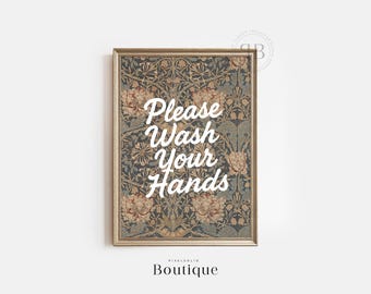 Please Wash Your Hands Print, William Morris Floral (Digital Download)