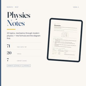 May include: A digital document titled Physics Notes V2026.1 featuring 71 pages, 20 topics, and 7 content blocks. The text includes mechanics through modern physics, displayed on a tablet screen showing a Kinematics page with formulas and diagrams.