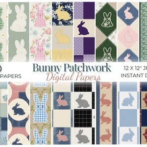 May include: A set of 20 seamless digital papers with a bunny patchwork design. The papers showcase bunny motifs in pastel shades, gingham, floral patterns, and geometric shapes. The image includes the text "Bunny Patchwork Digital Papers" and "12 X 12" JPG 300 DPI INSTANT DOWNLOAD."
