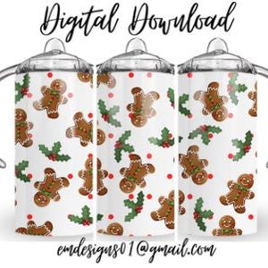 May include: Three white tumblers with clear lids and handles, featuring a repeating pattern of gingerbread men, holly, and red polka dots. The text "Digital Download" and an email address are visible.