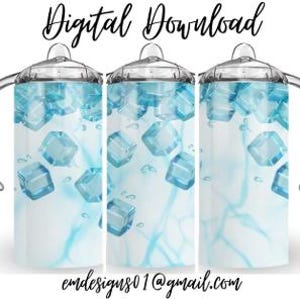 May include: Digital Download tumbler design featuring a repeating pattern of blue ice cubes and water droplets on a white background. The design includes the text "Digital Download" and an email address. The tumbler has a clear lid and handle.