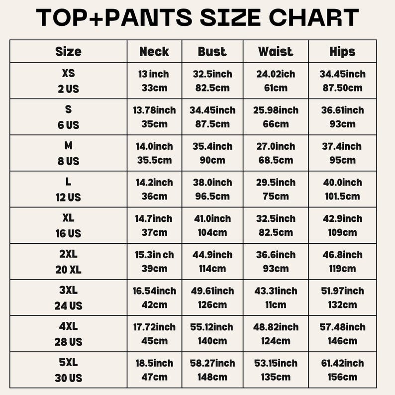 May include: A size chart for tops and pants with measurements in inches and centimeters. The chart includes sizes XS to 5XL, with corresponding neck, bust, waist, and hip measurements.