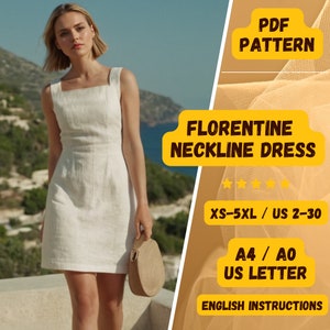 May include: A woman wearing a white linen dress with a square neckline. The image includes text that reads "PDF PATTERN", "FLORENTINE NECKLINE DRESS", "XS-5XL / US 2-30", "A4 / A0 US LETTER", and "ENGLISH INSTRUCTIONS".