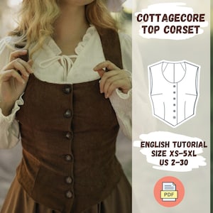May include: A brown corduroy cottagecore top corset with a white blouse underneath. The corset has a square neckline and is fastened with buttons down the front. The image includes a line drawing of the corset and the text "Cottagecore Top Corset", "English Tutorial", "Size XS-5XL", "US 2-30", and "PDF".